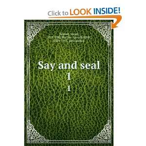  Say and seal.: Susan Warner, Anna Bartlett, Warner: Books