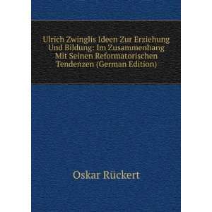   Tendenzen (German Edition) (9785877853348) Oskar RÃ¼ckert Books