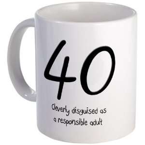  40th Birthday Funny Mug by 