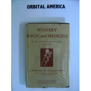   Magic, and Medicine the Rise of Medicine From Superstition to Science