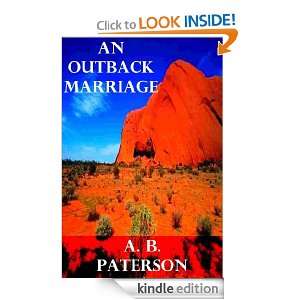 An Outback Marriage, A Story of Australian Life A. B. Paterson 