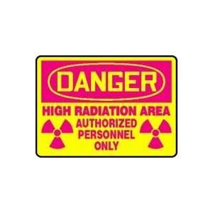 DANGER HIGH RADIATION AREA AUTHORIZED PERSONNEL ONLY (W/GRAPHIC) 10 x 
