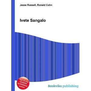  Ivete Sangalo: Ronald Cohn Jesse Russell: Books
