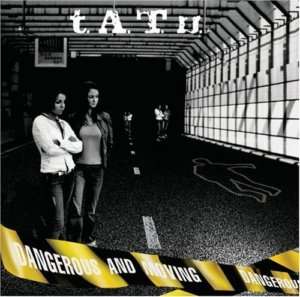 Dangerous & Moving [Limited] [CD & DVD] by t.A.T.u.   