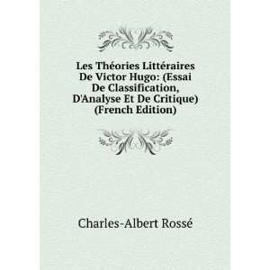   Analyse Et De Critique) (French Edition) Charles Albert RossÃ