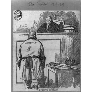 The death sentence,political cartoon,1917,Woodrow Wilson,judge,Kaiser 