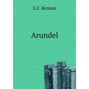  Arundel E.F. Benson Books