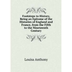   , from the Fifth to the Nineteenth Century Louisa Anthony Books