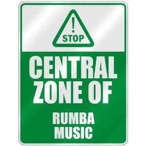    STOP  CENTRAL ZONE OF RUMBA  PARKING SIGN MUSIC