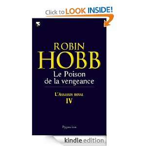 Le Poison de la vengeance Assassin Royal   Tome 4 Robin Hobb  