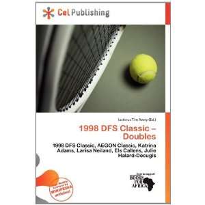  1998 DFS Classic   Doubles (9786139502424) Iustinus Tim 