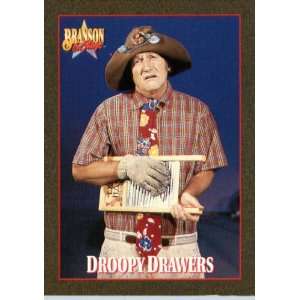  1992 Branson On Stage Trading Card # 81 Droopy Drawers In 