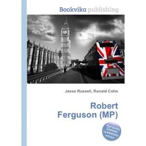  Robert Ferguson (MP) Ronald Cohn Jesse Russell Books