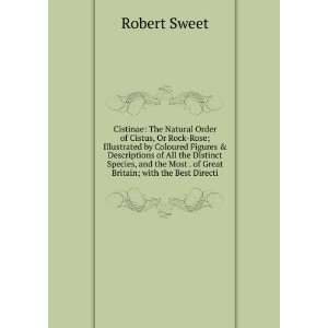  Most . of Great Britain; with the Best Directi Robert Sweet Books