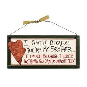    I Smile Because Youre My Brother Wood Sign: Home & Kitchen