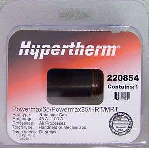 Hypertherm Powermax 65 Retaining Cap 220854  
