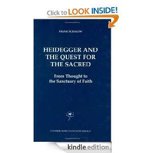 Heidegger and the Quest for the Sacred From Thought to the Sanctuary 