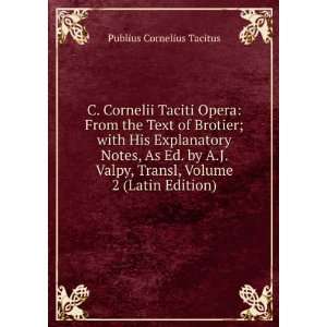   , Transl, Volume 2 (Latin Edition) Publius Cornelius Tacitus Books