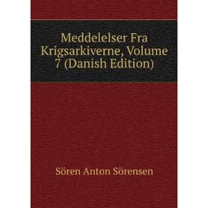   , Volume 7 (Danish Edition) SÃ¶ren Anton SÃ¶rensen Books