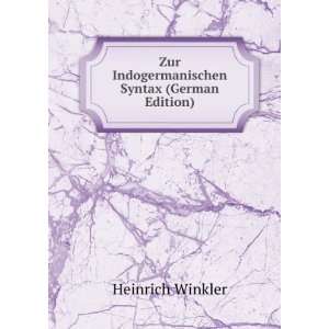   Zur Indogermanischen Syntax (German Edition) Heinrich Winkler Books
