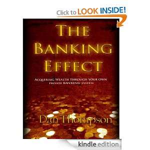 The Banking Effect Dan Thompson  Kindle Store