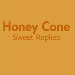  Sweet Replies: Honey Cone: Music