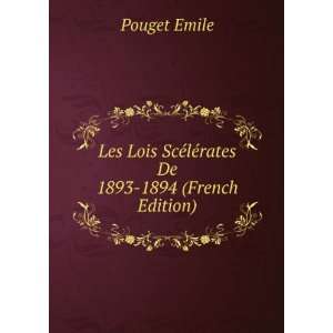  Les Lois ScÃ©lÃ©rates De 1893 1894 (French Edition 