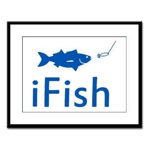  Large Framed Print iFish Fishing Fisherman Everything 