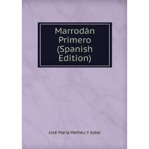   Primero (Spanish Edition) JosÃ© MarÃ­a Matheu Y Aybar Books