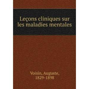   cliniques sur les maladies mentales Auguste, 1829 1898 Voisin Books