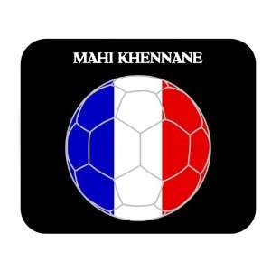  Mahi Khennane (France) Soccer Mouse Pad 