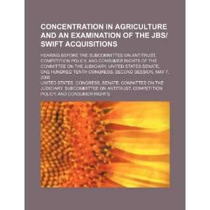 com Concentration in agriculture and an examination of the JBS/Swift 