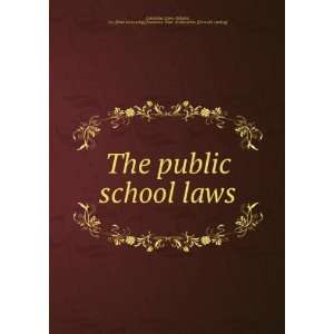  The public school laws statutes, etc. [from old catalog],Louisiana 