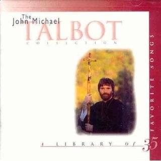 The John Michael Talbot Collection A Library Of 35 Favorite Songs