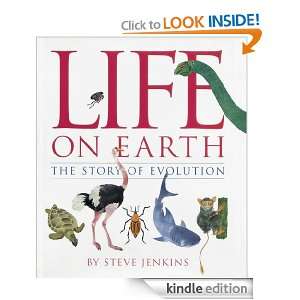 Life on Earth The Story of Evolution Steve Jenkins  