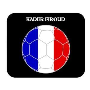  Kader Firoud (France) Soccer Mouse Pad 