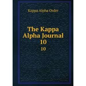  The Kappa Alpha Journal. 10 Kappa Alpha Order Books