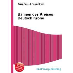    Bahnen des Kreises Deutsch Krone Ronald Cohn Jesse Russell Books