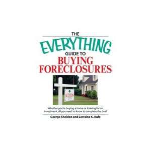   to Buying Foreclosures: George Sheldon and Lorraine K. Rufe: Books