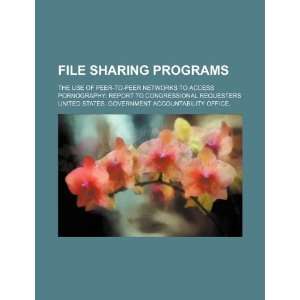  File sharing programs the use of peer to peer networks to 