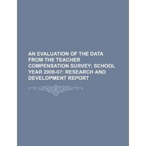  An evaluation of the data from the teacher compensation survey 