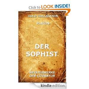 Der Sophist (Kommentierte Gold Collection) (German Edition) Platon 