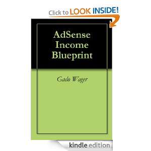 AdSense Income Blueprint Gado Wager  Kindle Store