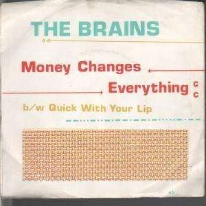  MONEY CHANGES EVERYTHING 7 INCH (7 VINYL 45) US GRAY 