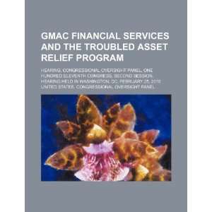  GMAC Financial Services and the Troubled Asset Relief Program 