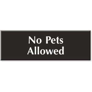  No Pets Allowed Outdoor Engraved Sign, 12 x 4 Office 