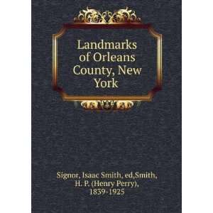  Landmarks of Orleans County, New York Isaac Smith, ed,Smith 