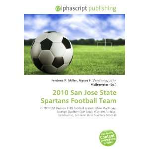  2010 San Jose State Spartans Football Team (9786134034548 