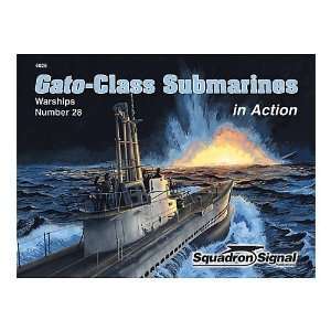  Gato Class Submarines in Action   Warships No. 28 