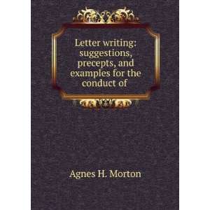  Letter Writing Suggestions, Precepts, and Examples for 